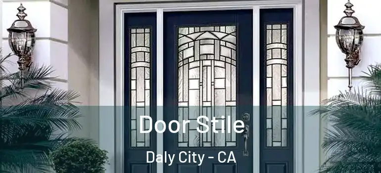  Door Stile Daly City - CA