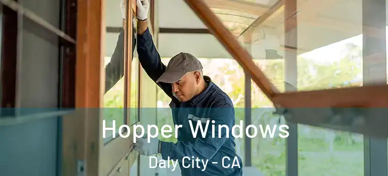  Hopper Windows Daly City - CA