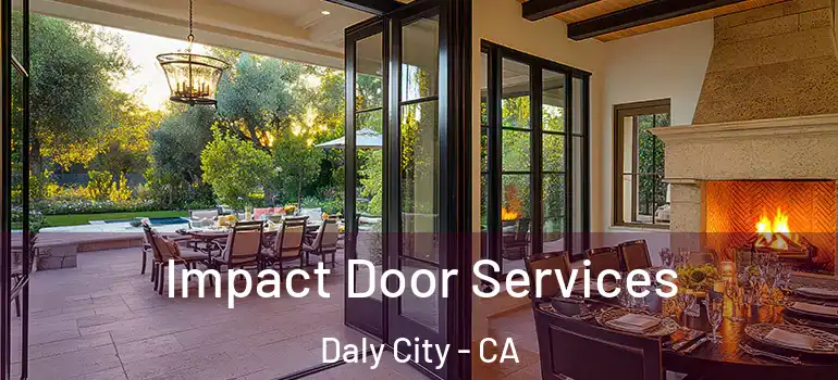  Impact Door Services Daly City - CA