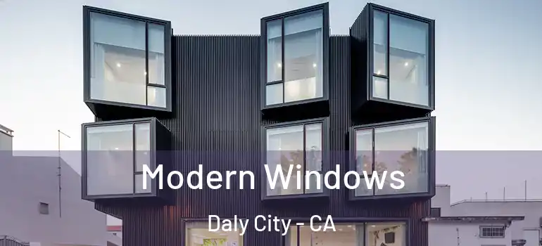  Modern Windows Daly City - CA