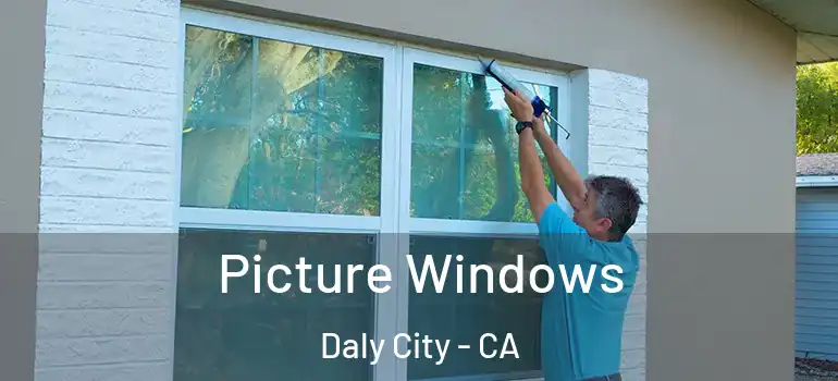  Picture Windows Daly City - CA